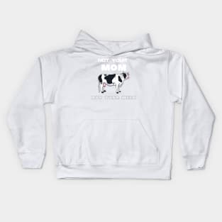 Not Your Milk Kids Hoodie